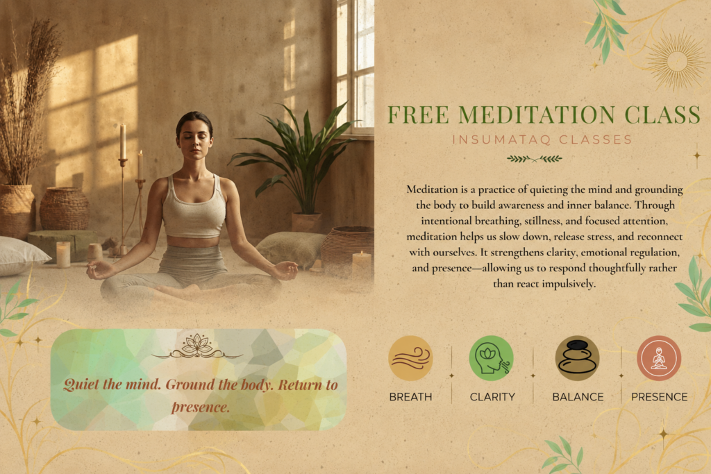 Free meditation Class in auburn at Insumataq Studio