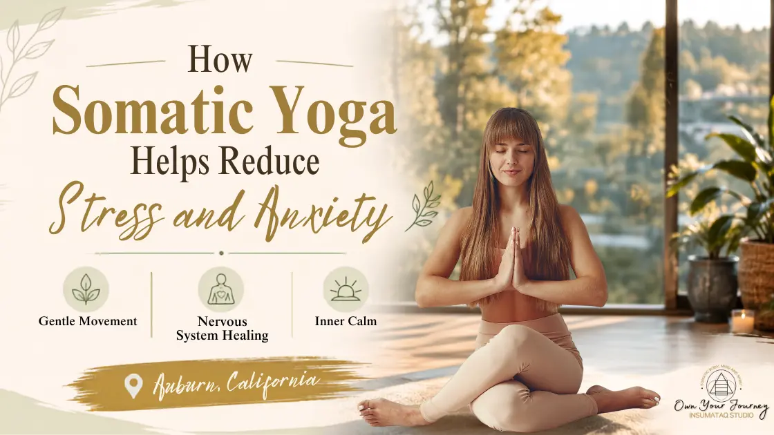 Somatic Yoga Help Auburn Residents Reduce Stress and Anxiety